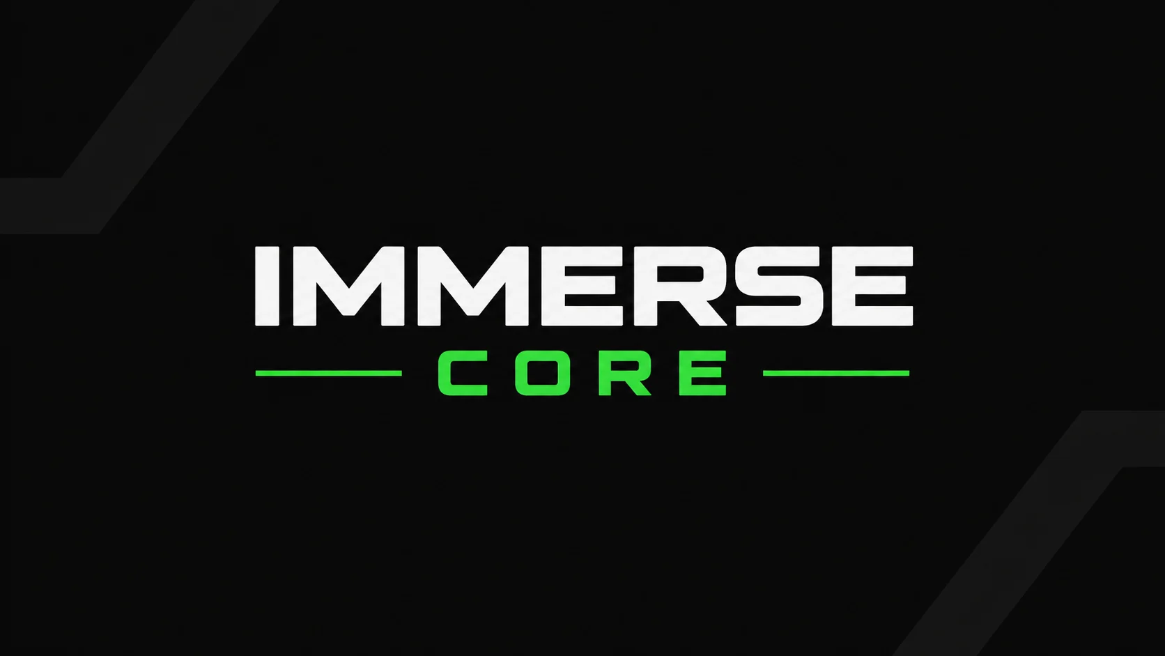 IMMERSE CORE
